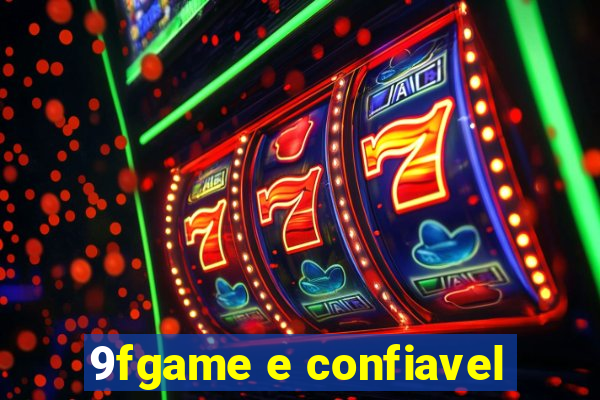 9fgame e confiavel